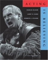 Acting is Believing (with InfoTrac) (Wadsworth Series in Theatre) артикул 1198a.