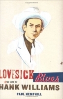 Lovesick Blues : The Life of Hank Williams артикул 4543b.