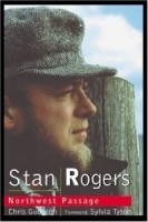 Stan Rogers: Northwest Passage артикул 4549b.