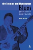 The Truman and Eisenhower Blues: African-American Blues and Gospel Songs, 1945-1960 (Underground/Overground) артикул 4571b.