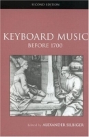 Keyboard Music Before 1700: Rutledge Studies in Musical Genres (Routledge Studies in Musical Genres) артикул 4597b.
