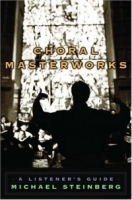 Choral Masterworks: A Listener's Guide артикул 4607b.
