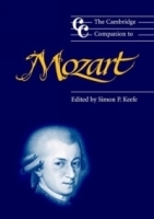 The Cambridge Companion to Mozart (Cambridge Companions to Music) артикул 4629b.