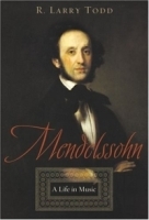 Mendelssohn: A Life In Music артикул 4643b.