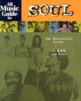 All Music Guide to Soul: The Definitive Guide to R&B and Soul артикул 4670b.