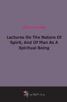 Lectures On The Nature Of Spirit, And Of Man As A Spiritual Being артикул 4564b.