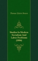 Studies In Modern Socialism And Labor Problems артикул 4584b.