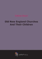 Old New England Churches And Their Children артикул 4589b.