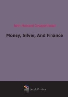 Money, Silver, And Finance артикул 4666b.