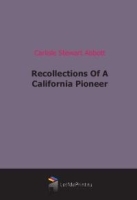 Recollections Of A California Pioneer артикул 4676b.