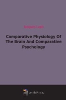 Comparative Physiology Of The Brain And Comparative Psychology артикул 4689b.