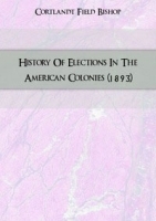 History Of Elections In The American Colonies артикул 4701b.